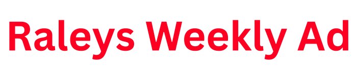 Raleys Weekly Ad